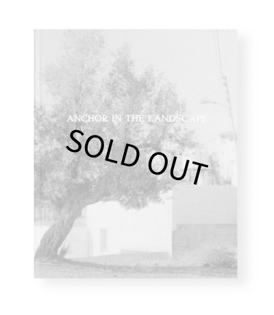 画像1: ANCHOR IN THE LANDSCAPE / Adam Broomberg、Rafael Gonzalez