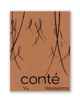 Conté /  横山 雄  Yu Yokoyama