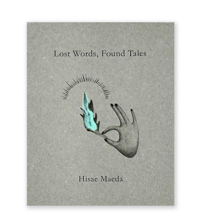 画像1: 【サイン本】Lost Words, Found Tales  /  前田ひさえ Hisae Maeda