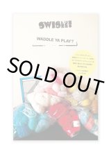 WADDLE YA PLAY？ / SWISH!