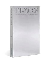 INVADER: IN CONVERSATION WITH HANS ULRICH OBRIST / Invader, Hans Ulrich Obrist