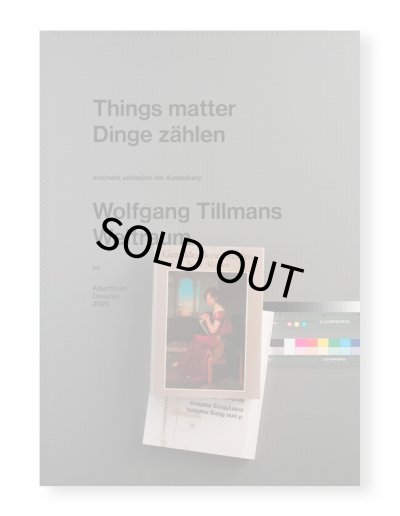 画像1: WOLFGANG TILLMANS: THINGS MATTER, DINGE ZÄHLEN / Wolfgang Tillmans