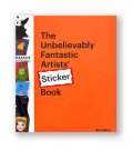 THE UNBELIEVABLY FANTASTIC ARTISTS’ STICKERS BOOK