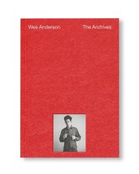 THE ARCHIVES / Wes Anderson