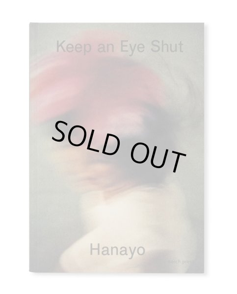 画像1: Keep an Eye Shut / 花代　Hanayo (1)
