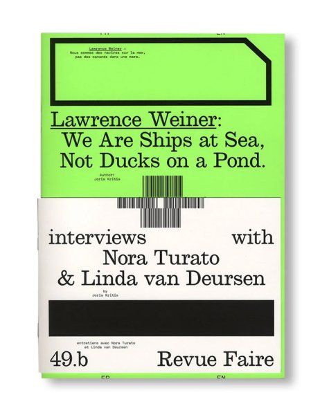 画像1: REVUE FAIRE – TO LOOK AT THINGS #49: LAWRENCE WEINER: WE ARE SHIPS AT SEA, NOT DUCKS ON A POND (1)