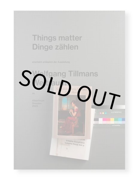 画像1: WOLFGANG TILLMANS: THINGS MATTER, DINGE ZÄHLEN / Wolfgang Tillmans (1)