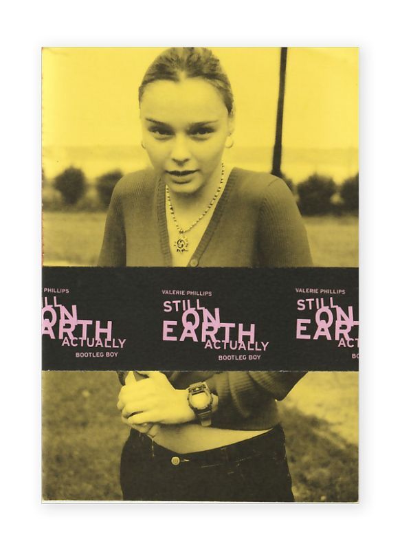 STILL ON EARTH ACTUALLY / Valerie Phillips & BOOTLEG BOY ON